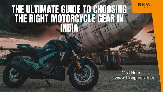 Ride Smart, Ride Safe: The Ultimate Guide to Choosing the Right Motorcycle Gear in India